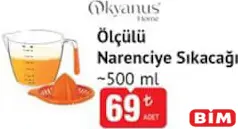 OKYANUS HOME ÖLÇÜLÜ NARENCİYE SIKACAĞI 500 ML fiyat ve kampanya bilgisi